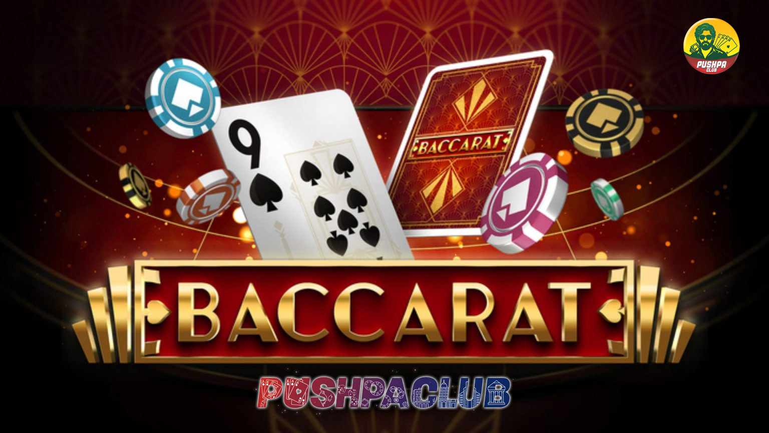 Baccarat online PushpaClub